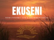 Nomathemba SZN & DrummeRTee924 – EKUSENI