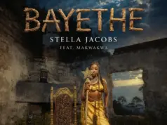 Stella Jacobs ft Makwakwa – Bayethe