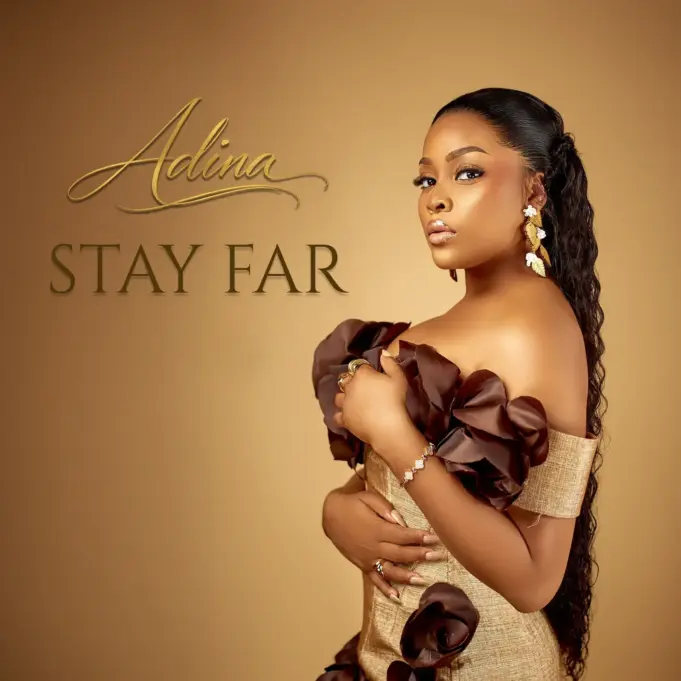 Adina Thembi - Stay Far