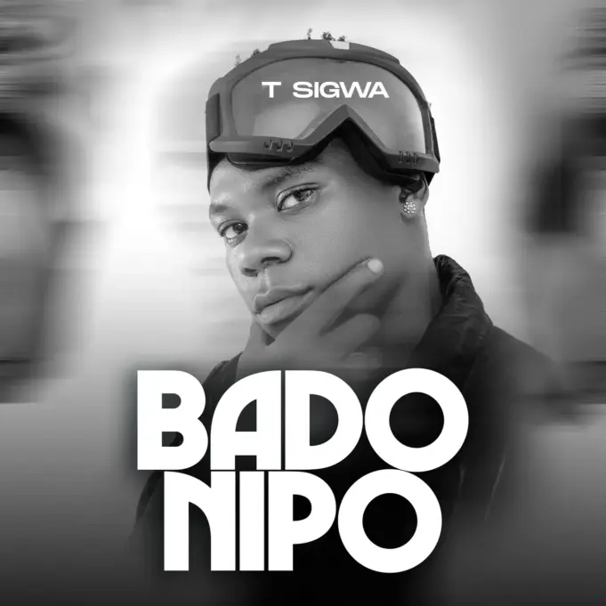 T Sigwa - Bado Nipo