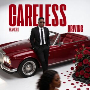 Frank Ro - Careless Driving