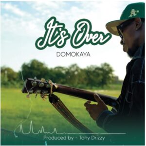 Domokaya - It's Over