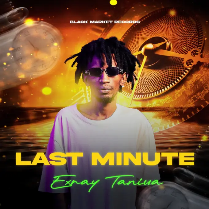 Exray Taniua - Last Minute