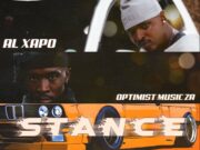 Al Xapo Ft Benzoo & Optimist Music ZA – Stance