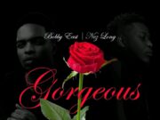NEZ LONG X BOBBY EAST – GORGEOUS