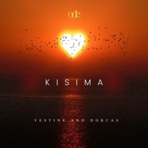 Vestine and Dorcas - Kisima