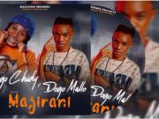 Dogo Chidy Ft Dogo Mallo – Majirani Dogo Chidy Ft Dogo Mallo - Majirani
