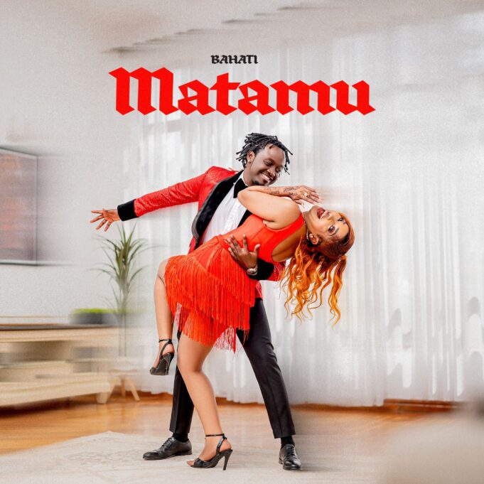 Bahati - Matamu