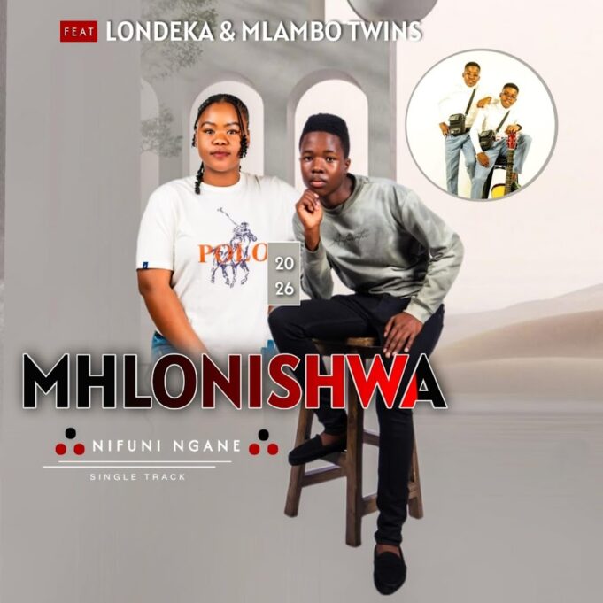 Mhlonishwa - Nifuni ngane Ft Londeka & Mlambo twins