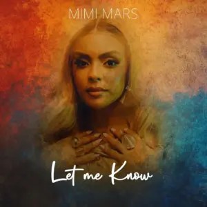 Mimi Mars - Let Me Know