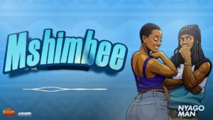 Nyago Man - Mshimbe