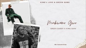 Green Daddy Ft King Saha - Mukwano Gwo