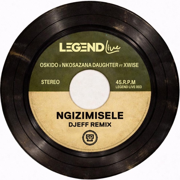 Oskido, Nkosazana Daughter Ft X-Wise - Ngizimisele (DJEFF Remix) Oskido, Nkosazana Daughter Ft X-Wise - Ngizimisele (DJEFF Remix)