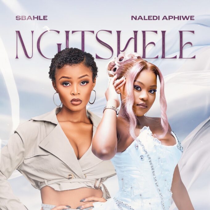 Sbahle Ft Naledi Aphiwe - Ngitshele
