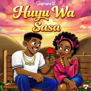 Sharara - Huyu Wa Sasa