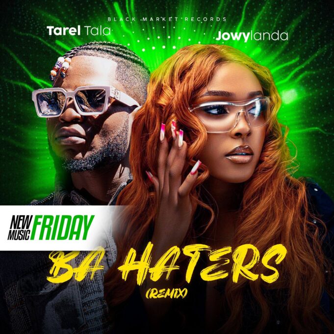 Tarel Tala X Jowy Landa - Ba Haters (Remix)