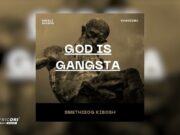 Smethieog Kibosh – God Is Gangsta
