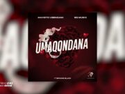 Mavisto Usenzanii & SG MusiQ – Umaqondana Ft Siphiwe Black