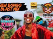 DJ BUNDUKI THE STREET VIBE #144 NEW BONGO BLAST 2026 MIX
