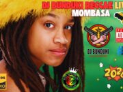 DJ BUNDUKI REGGAE LIVE IN MOMBASA TBT 2026 MIX