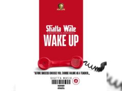 Shatta Wale – Wake Up