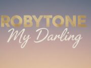 Robytone – My Darling
