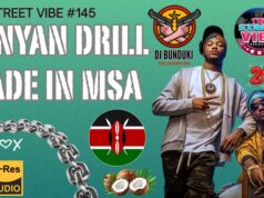 DJ BUNDUKI THE STREET VIBE #145 NEW KENYAN DRILL MADE IN MOMBASA 2026 MIX