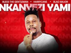 Bless The Getleman & Harry Cane X Blaq Major – Nkanyezi Yami