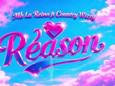 Mb La Reina & Country Wizzy – Reason