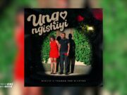 Njelic, ilovelethu & Thabza Tee – Ungangishiyi