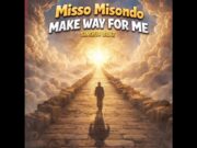 Misso Misondo – Make Way For Me