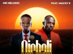 Mr Melodic ft Macky 2 – Nichali Boobu