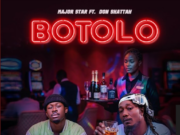 Major star – Botolo Ft Don Shattah