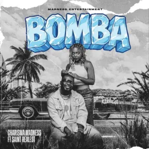 Charisma Ft Saint - BOMBA