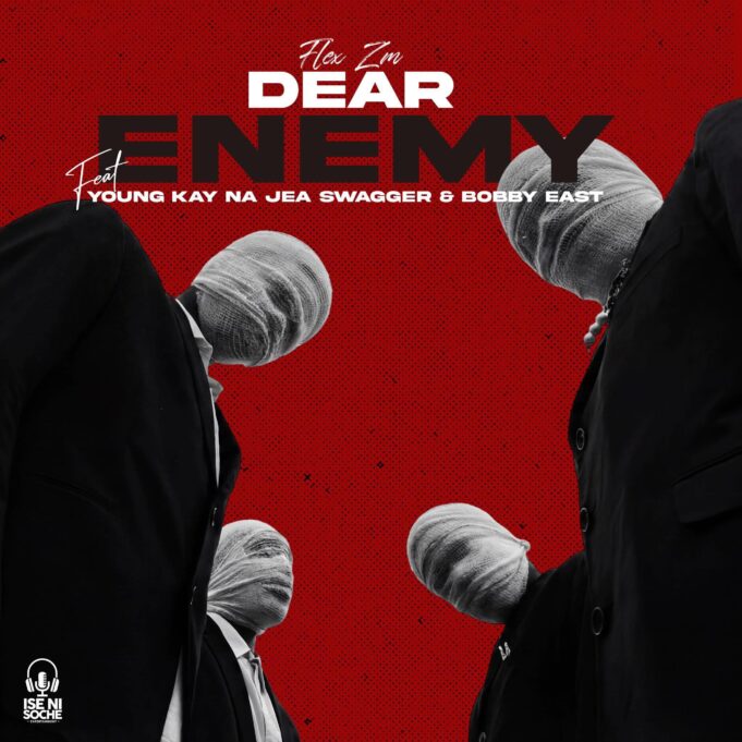 Flex Zm - DEAR ENEMY Ft Young Kay Na Jae Swagger & Bobby East