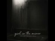 The Silent Partner – Girl In The Mirror Ft IVEY H The Silent Partner - Girl In The Mirror Ft IVEY H