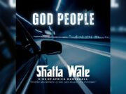 Shatta Wale – God People Shatta Wale - God People