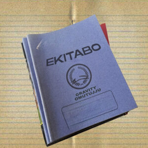 Gravity Omutujju - Ekitabo Kyo