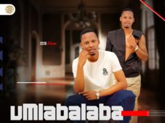 Umlabalaba – Ziseceleni Kwami Ft Samukelisiwe Ncwane