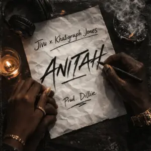 Jivu & Khaligraph Jones - Anitah