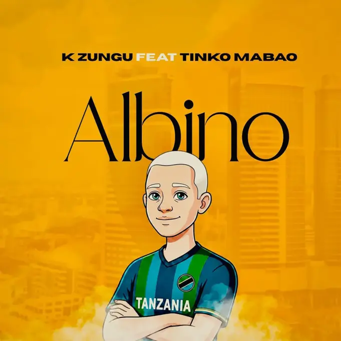 K Zungu Ft Tinko Mabao - Albino K Zungu Ft Tinko Mabao - Albino