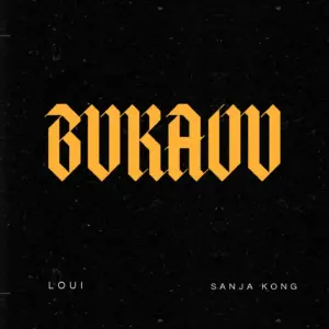 Loui Ft Sanja Kong - Bukavu
