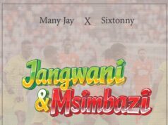 Many Jay x Sixtonny – Jangwani & Msimbazi