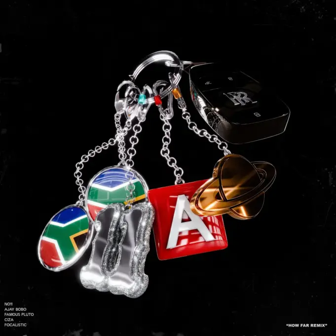 NO11 – HOW FAR (Remix) Ft Focalistic, Ciza, Famous PLuto & Ayjay bobo