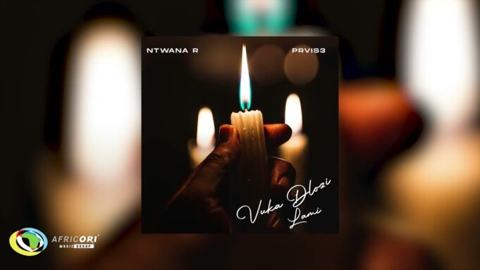 Ntwana_R & PRVIS3 - Vuka Dlozi Lami Ntwana_R & PRVIS3 - Vuka Dlozi Lami