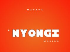 Matata X Marioo – NYONGI Matata X Marioo – NYONGI