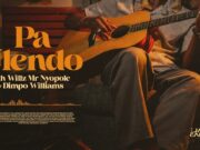 James Sakala Ft Willz Mr Nyopole & Dimpo Williams – PA ULENDO James Sakala Ft Willz Mr Nyopole & Dimpo Williams - PA ULENDO