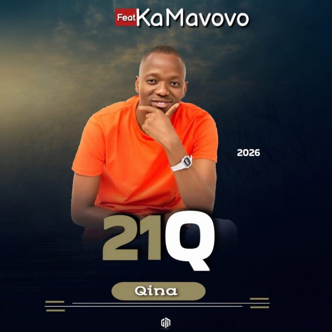 21Q Ft KaMavovo - Qina 21Q Ft KaMavovo - Qina