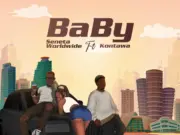 Seneta Worldwide Ft Kontawa – Baby Seneta Worldwide Ft Kontawa - Baby