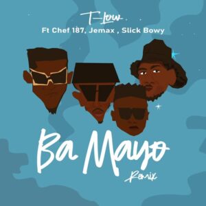 T Low Ft Chef 187, Jemax & Slick Bwoy - Ba Mayo (My Mother)